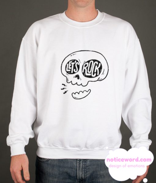 Let's Rock smooth Sweatshirt