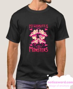 MY SEXUALITY IS MONSTERS smooth T-SHIRT