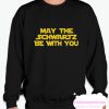 May The Schwartz Be With You smooth Sweatshirt