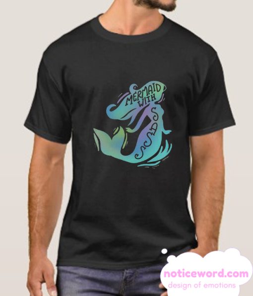 Mermaid with Sass smooth T Shirt