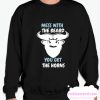 Mess With The Beard You Get the Horns smooth Sweatshirt