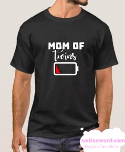 Mom Of Twins Low Battery smooth T Shirt