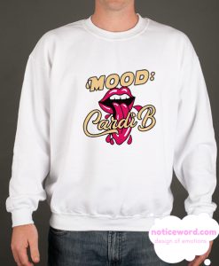 Mood Cardi B smooth Sweatshirt