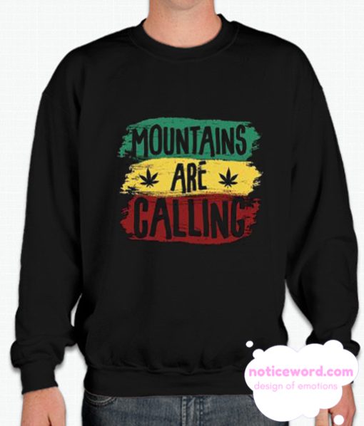 Mountains Are Calling Rasta smooth Sweatshirt