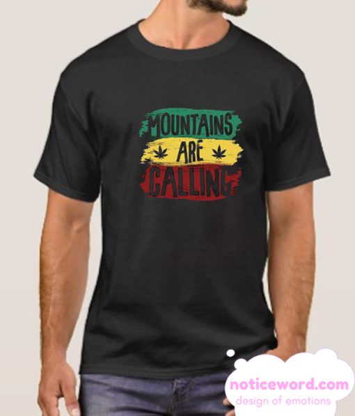 Mountains Are Calling Rasta smooth T-Shirt