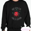 NEVER TRUST AN ATOM smooth Sweatshirt