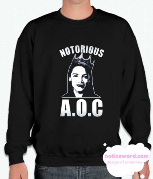 NOTORIOUS AOC smooth Sweatshirt