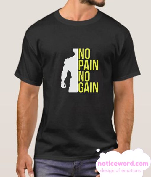 No Pain No Gain smooth T shirt