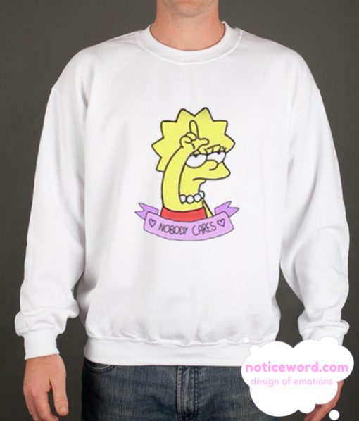 Nobody Cares Lisa Simpson smooth Sweatshirt