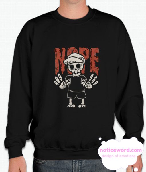 Nope smooth Sweatshirt