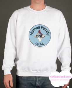 ONE HUMAN FAMILY QCA smooth Sweatshirt