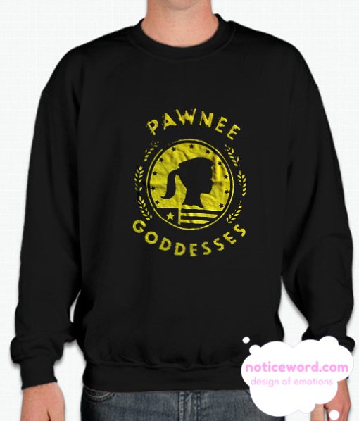 Pawnee Goddesses smooth Sweatshirt