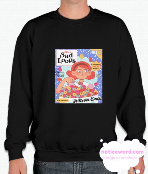 SAD LOOPS smooth Sweatshirt