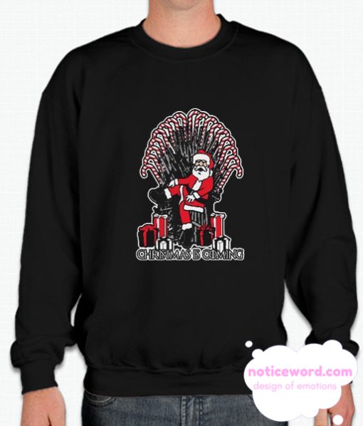 Santa Christmas Is Coming smooth Sweatshirt