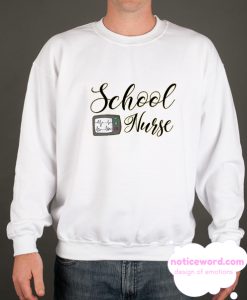 School Nurse Bella Canvas smooth Sweatshirt