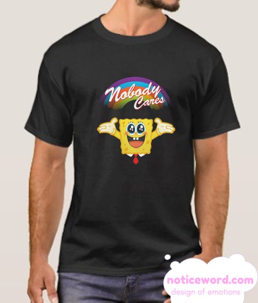 SpongeBob Nobody Cares smooth t Shirt