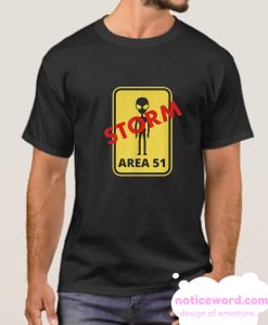 Storm Area 51 They Can't Stop All Of Us smooth T Shirt