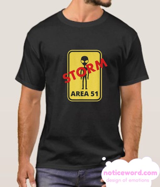 Storm Area 51 They Can't Stop All Of Us smooth T Shirt