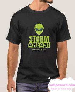 Storm Area 51 They Can't Stop Us All smooth T Shirt