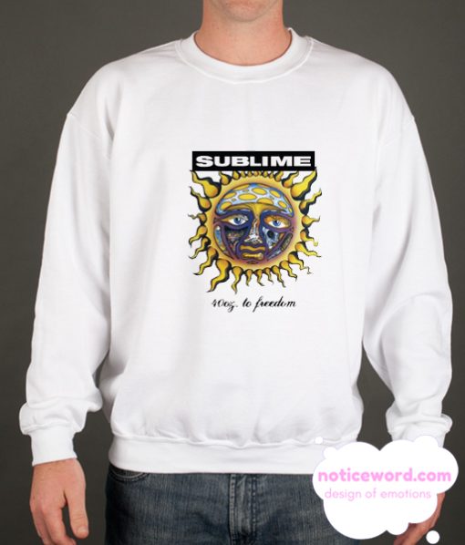 Sublime 40 Oz To Freedom smooth Sweatshirt