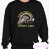 Support Your Local Street Cats smooth Sweatshirt