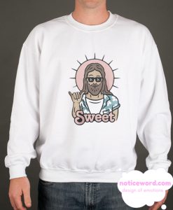 Sweet jesus smooth Sweatshirt