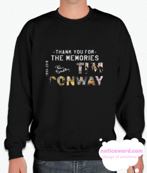 Thank You For The Memories Tim Conway 1933 – 2019 smooth Sweatshirt