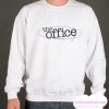 The Office smooth Sweatshirt