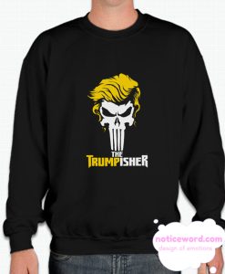 The Trumpisher smooth Sweatshirt