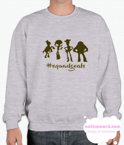 Toy Story Squad Goals smooth Sweatshirt