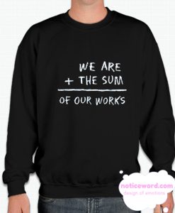 We Are The Sum smooth Sweatshirt