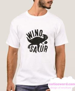 WinoSaur smooth T Shirt