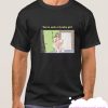 You're Such A Freaky Girl smooth T Shirt