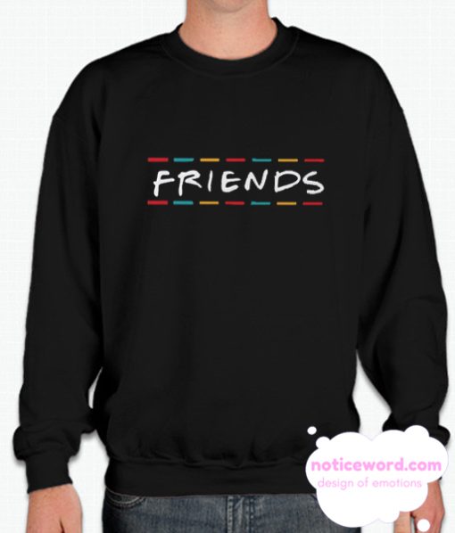 friends tv show NUStyle smooth Sweatshirt