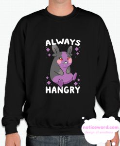 ALWAYS HANGRY smooth Sweatshirt