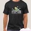 Adventure Is Out There So Are Bugs smooth T Shirt