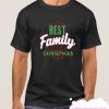 Best Family Christmas smooth T Shirt