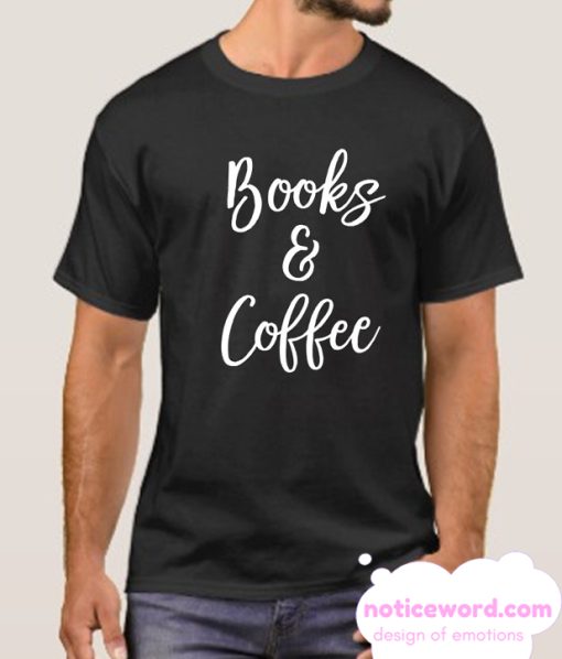 Book and Coffee smooth T Shirt