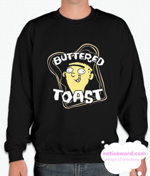 Buttered Toast Ed smooth Sweatshirt