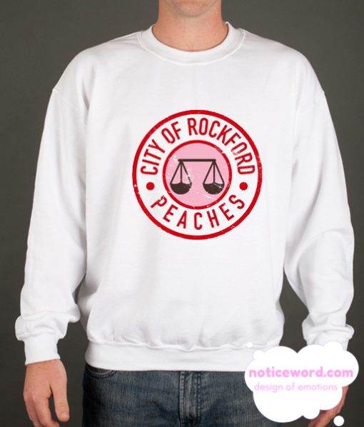 CITY OF ROCKFORD PEACHES smooth Sweatshirt