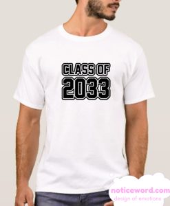 Class of 2033 smooth T Shirt