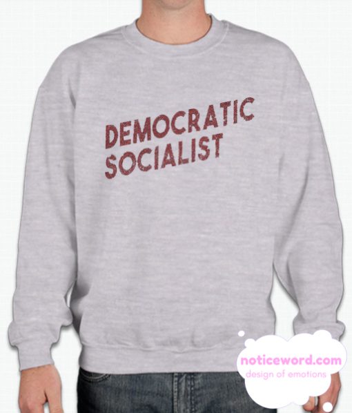 Democratic Socialist smooth Sweatshirt