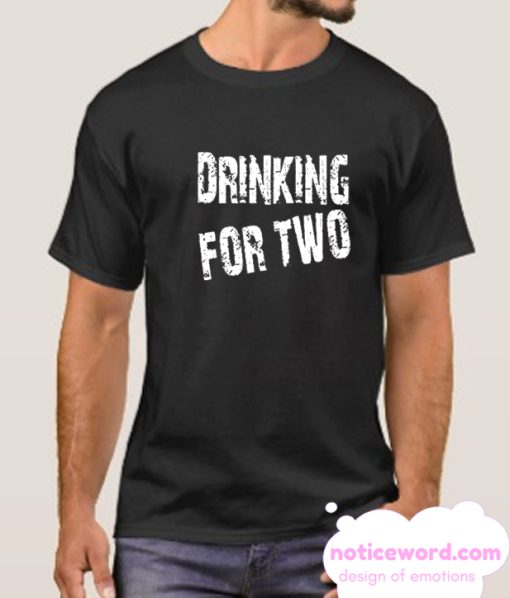 Drinking for two smooth T Shirt