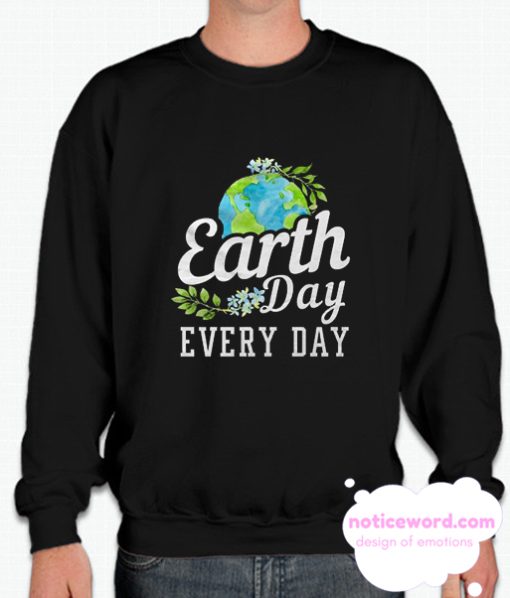 Earth Day smooth Sweatshirt