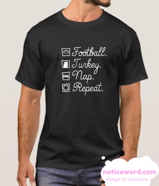 Football Turkey Nap Repeat smooth T Shirt