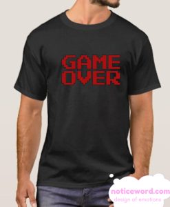 Game Over video game inspired smooth T Shirt