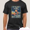 Get In Loser We're Doing Butt Stuff smooth T Shirt