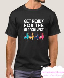 Get Ready For The Alpacalypse smooth T Shirt