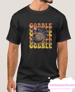 Gobble Gobble Gobble smooth T-Shirt