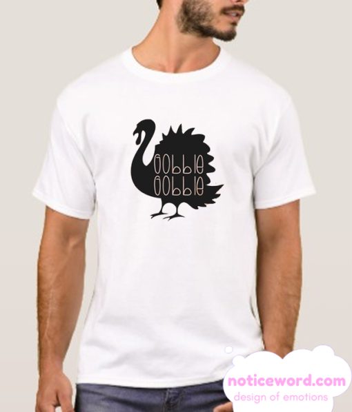 Gobble Gobble Turkey smooth T Shirt